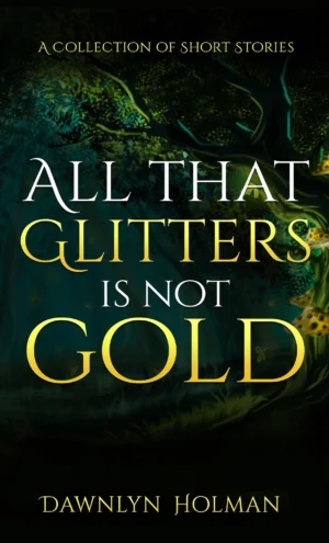 Glitters Is Not Gold